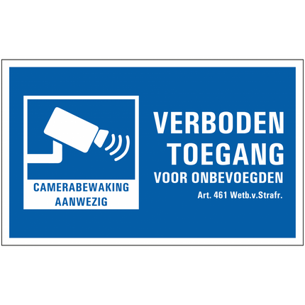 alarmsysteemexpert Waarschuwingsbord Camerabewaking/Verboden Toegang PVC